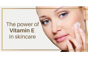 The Power of Vitamin E in Skincare