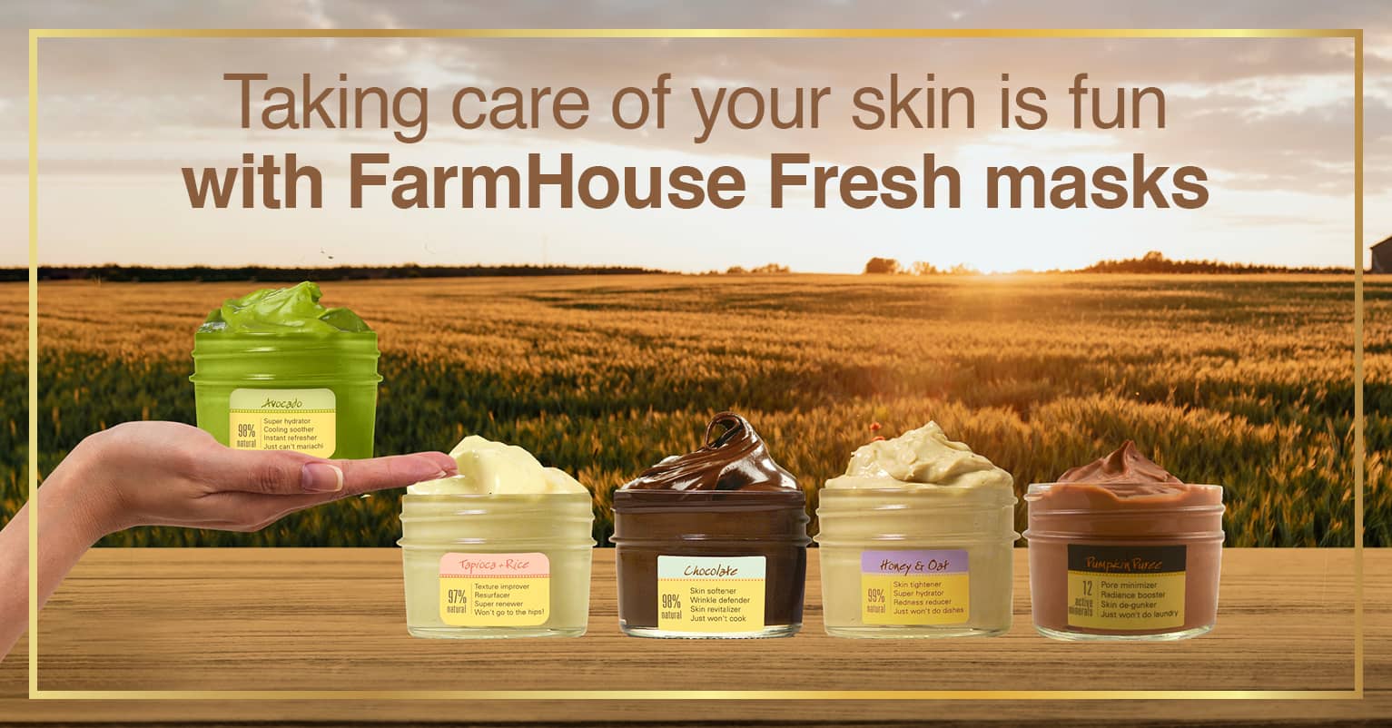 Taking care of your skin is fun with  FarmHouse Fresh MASKS